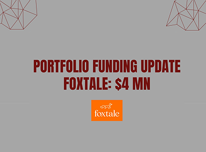 Portfolio Fundraise Update:  Foxtale raises $4M in a pre-series A round